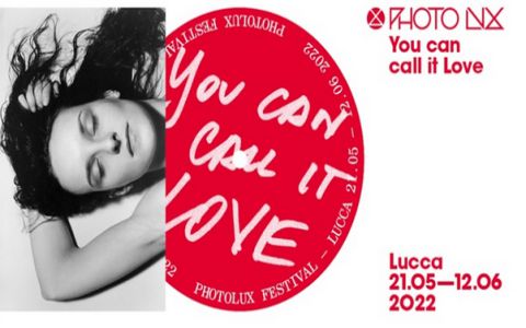 Lucca. Photolux Festival – Biennale Internazionale di Fotografia all’insegna dell’amore